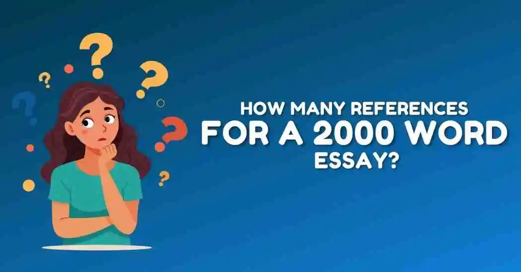 References For a 2000 Word Essay